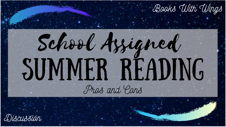 School Assigned Summer Reading: Pros and Cons