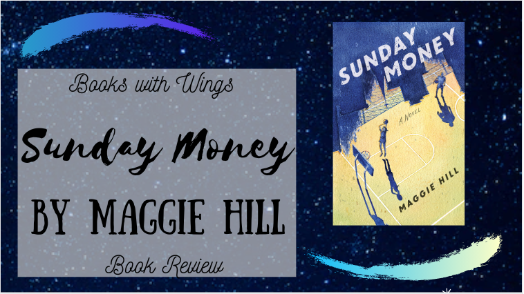 Book Review: Sunday Money by Maggie Hill
